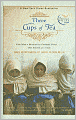 Three Cups of Tea: One Man's Mission to Promote Peace... One School at a Time