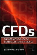 Cfds: The Definitive Guide to Trading Contracts for Difference