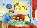 Will You Bless Me?
