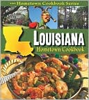 Louisiana Hometown Cookbook