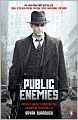 Public Enemies: America's Greatest Crime Wave and the Birth of the FBI, 1933-34