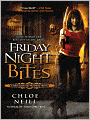 Friday Night Bites (Chicagoland Vampires Series #2)