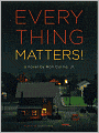 Everything Matters!