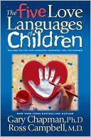 The Five Love Languages of Children (Relationship Series Today!)