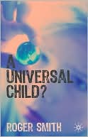 Universal Child?