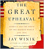 The Great Upheaval: America and the Birth of the Modern World, 1788-1800