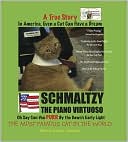 Schmaltzy: In America, Even a Cat Can Have a Dream (A True Story) Children's Bookworm Award