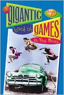The Gigantic Book of Games for Youth Ministry