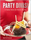 Party Divas!: 12 Fabulous Parties for Women's Ministry