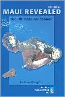 Maui Revealed: The Ultimate Guidebook
