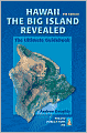Hawaii The Big Island Revealed: The Ultimate Guidebook