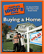 The Complete Idiot's Guide to Buying a Home
