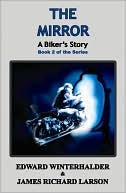 The Mirror: A Biker's Story
