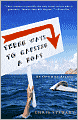 Three Ways to Capsize a Boat: An Optimist Afloat