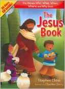 The Jesus Book: The Who, What, Where, When, and Why Book About Jesus