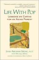 Life with Pop: Lessons on Caring for an Aging Parent