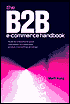 The B2b E-Commerce Handbook