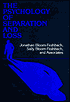 The Psychology of Separation and Loss: Perspectives on Development, Life Transitions, and Clinical Practice