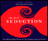 The Art of Seduction