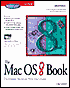 MAC Os8 Book: Getting the Most from Your MacIntosh Operating System
