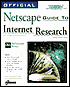 Official Netscape Guide to Internet Research