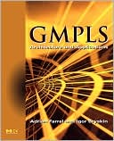 GMPLS: Architecture and Applications
