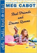 Best Friends and Drama Queens (Allie Finkle's Rules for Girls Series #3)