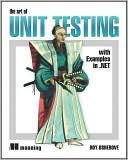 The Art of Unit Testing: With Examples in .Net