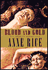 Blood and Gold (Vampire Chronicles Series #8)