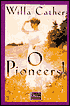 O Pioneers!