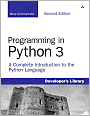 Programming in Python 3: A Complete Introduction to the Python Language