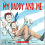 My Daddy and Me