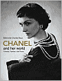 Chanel and Her World: Friends, Fashion, and Fame
