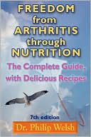 Freedom From Arthritis Through Nutrition