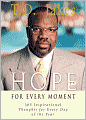 Hope for Every Moment: 365 Inspirational Thoughts for Every Day of the Year