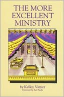 The More Excellent Ministry