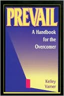 Prevail: A Handbook for the Overcomer