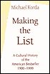 Making the List: A Cultural History of the American Bestseller, 1900-1999