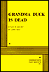Grandma Duck Is Dead