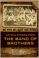 We Who Are Alive and Remain: Untold Stories from the Band of Brothers