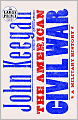 The American Civil War: A Military History