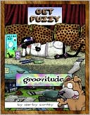 Groovitude: A Fuzzy Treasury (Get Fuzzy Series)