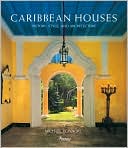 Caribbean Houses: History, Style, and Architecture