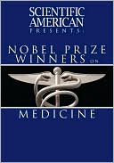 Scientific American Presents: Nobel Prize Winners on Medicine
