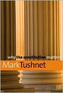 Why the Constitution Matters