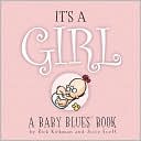 It's A Girl: A Baby Blues Book