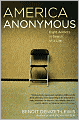 America Anonymous: Eight Addicts in Search of a Life