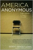 America Anonymous: Eight Addicts in Search of a Life