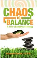 Chaos To Balance A Life-Changing Strategy