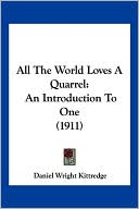 All The World Loves A Quarrel